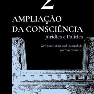 Ampliação da Consciência Jurídica e Política